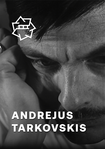 Andrejus Tarkovskis: kinas kaip malda / Andrey Tarkovsky. A Cinema Prayer